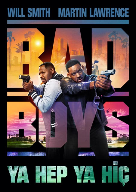 Bad Boys: Ya Hep Ya Hiç (Bad Boys: Ride or Die): Will Smith ve Martin Lawrence'lı kült serinin en yeni filmi. Dünya genelinde 400 milyon dolar hasılat elde etti.