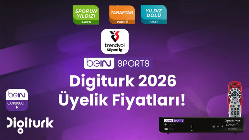 Digiturk 2026 Paket Fiyatları: Taraftar Paketleri Dahil Tam Liste