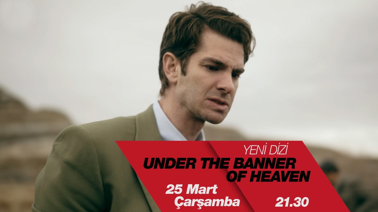 under the banner of heaven25Mart Basliyor